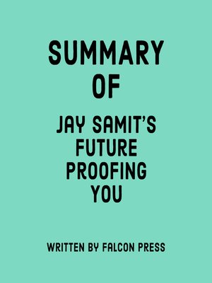 cover image of Summary of Jay Samit's Future Proofing You